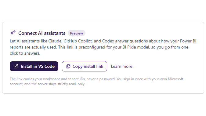 The Connect AI assistants card in the BI Pixie portal, with Install in VS Code and Copy install link buttons that preconfigure the MCP Server for your model.