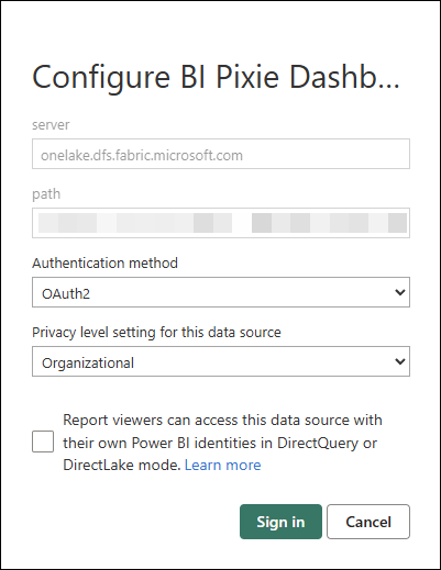 Configure BI Pixie Dashboard credentials dialog showing the server set to onelake.dfs.fabric.microsoft.com, a path field, Authentication method set to OAuth2, and Privacy level setting set to Organizational, with Sign in and Cancel buttons.